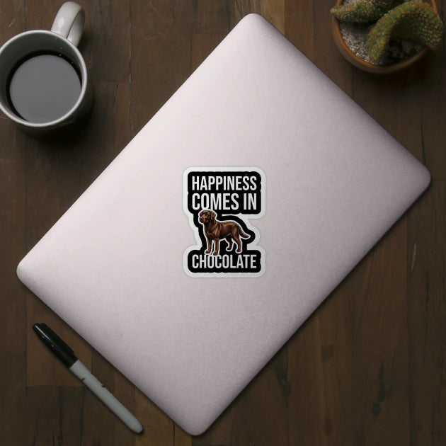 Happiness Comes in Chocolate - Stickers